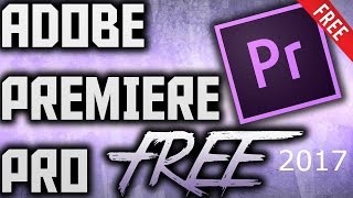How To Get Adobe Premiere Pro CC 2017 How To Get Adobe Premiere Pro CC 2017
