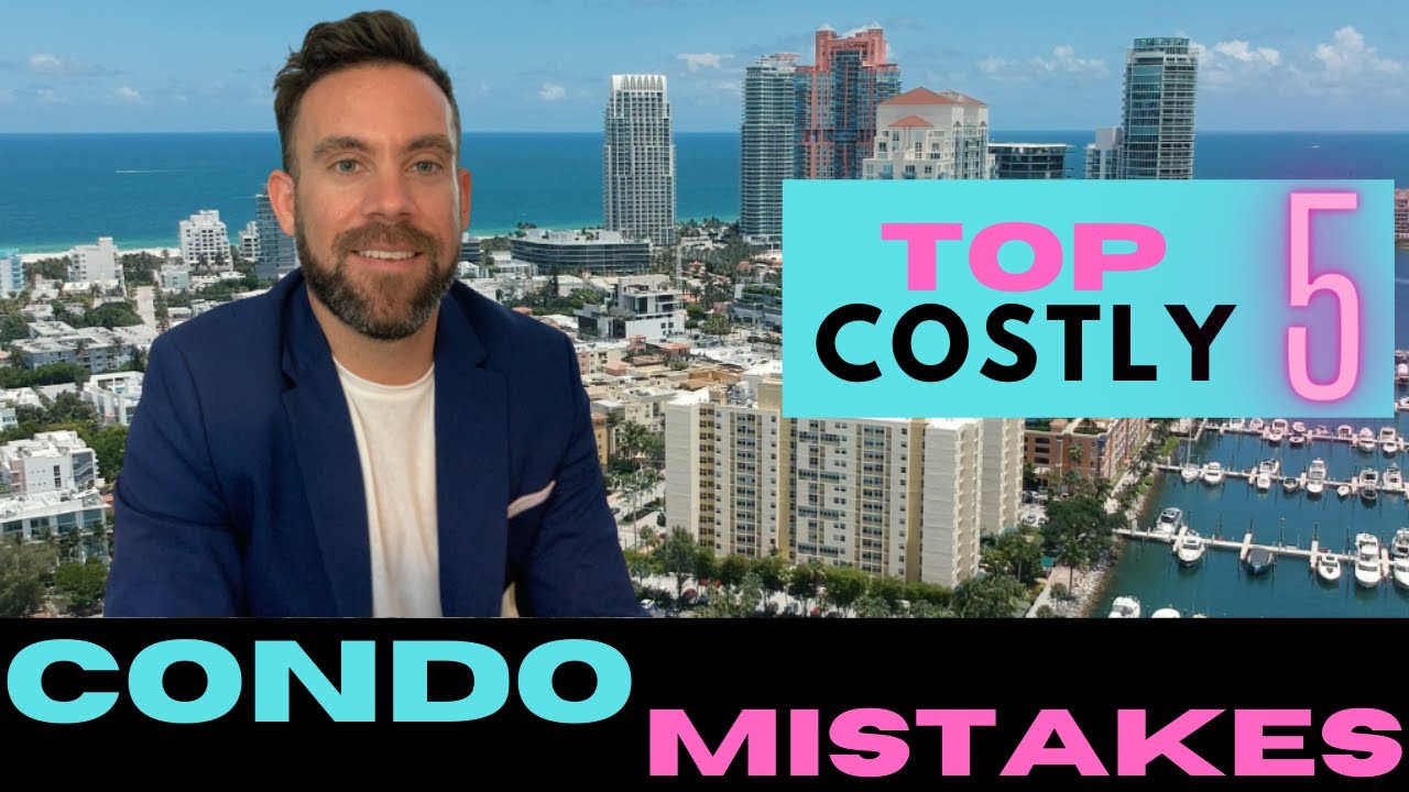 5 Costly Condo Mistakes you DO NOT want to make! [Condo Buyers/Investors WATCH before you BUY]