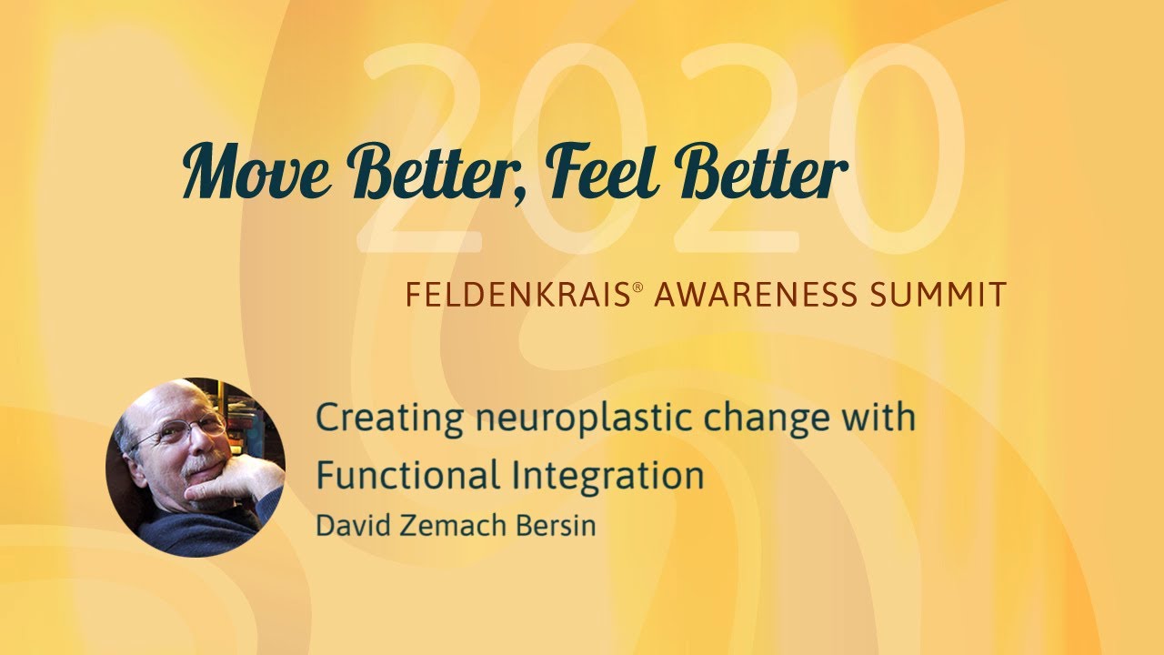 Creating neuroplastic change with Functional Integration | David Zemach Bersin