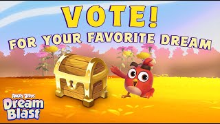 Angry Birds Dream Blast Vote For Your Favorite Dream