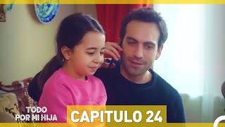 Todo Por Mi Hija Capitulo 24 (Versión Larga)