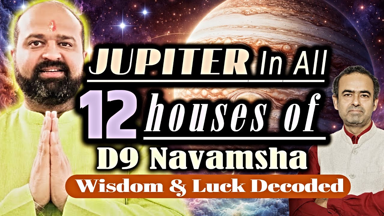 Jupiter in 12 Houses of D9 Navamsha | Spouse & Luck After Marriage | D9 Guru Bhrispati in 12 Houses