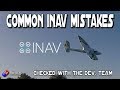 The most common iNav mistakes
