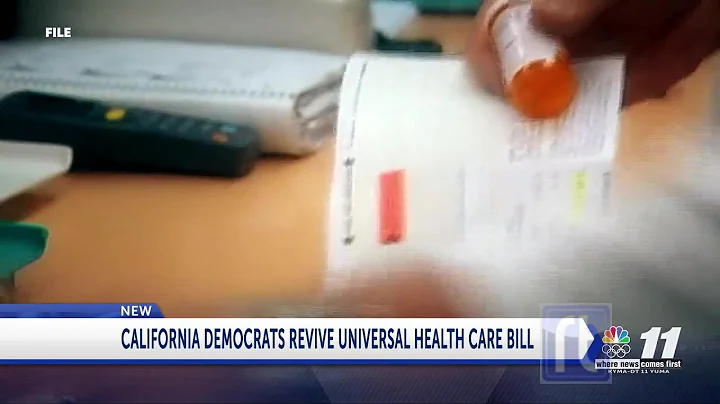 CA DEMOCRATS REVIVE UNIVERSAL HEALTH CARE BILL