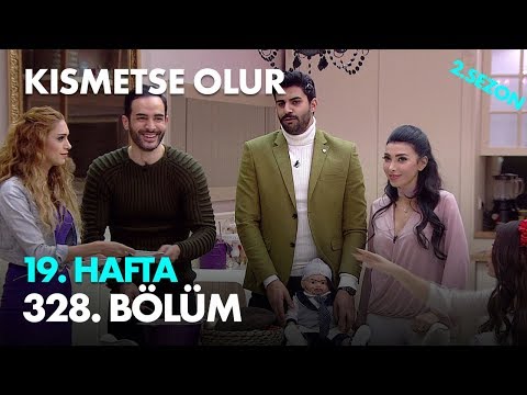 Kısmetse Olur 19. Hafta 328. Bölüm - Full Bölüm