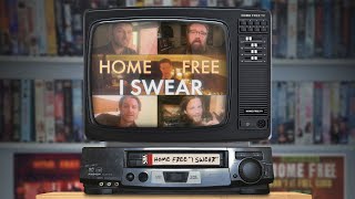 Home Free - I Swear chords