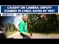 Caught on Camera: Deputy stabbed, saved by vest