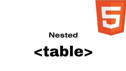 20. Nested Table in HTML | How to create Nested Table in HTML (hindi)
