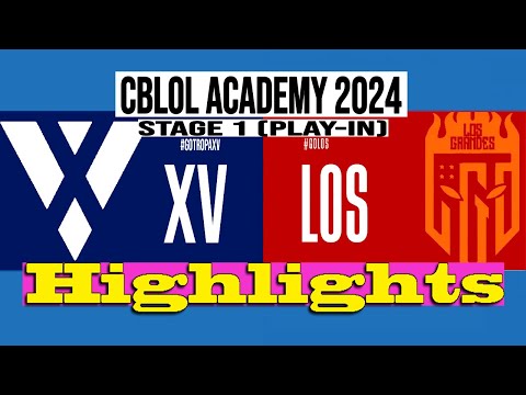LOS GRANDES'a vs TROPA XV JOGO 02 MD3 | CBLOL ACADEMY PLAYOFFS | Highlights | TXV VS LOS