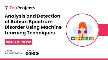 Analysis and Detection of Autism Spectrum Disorder Using Machine Learning Techniques mini projects