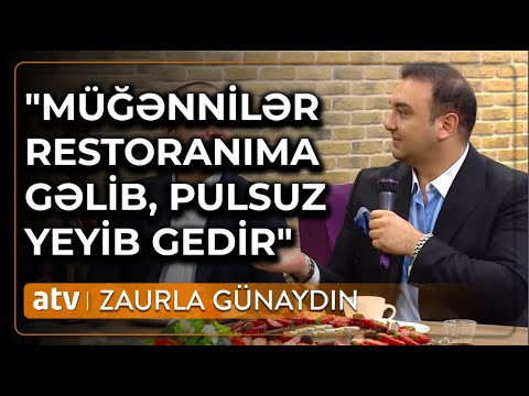 Müğənni şəxsi restoranına gələn şou-biznes əhlindən DANIŞDI:Onların əlindən qaçıram -Zaurla Günaydın