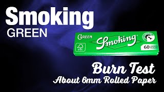 Smoking GREEN Rolled paper burn test