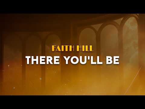 Faith Hill - There You'll Be | From Pearl Harbour (Lyrics)