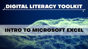 Intro to Microsoft Excel | Digital Literacy Toolkit