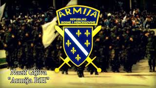 Nazif Gljiva  Armija BiH / Army of Bosnia / Bosnian patriotic song