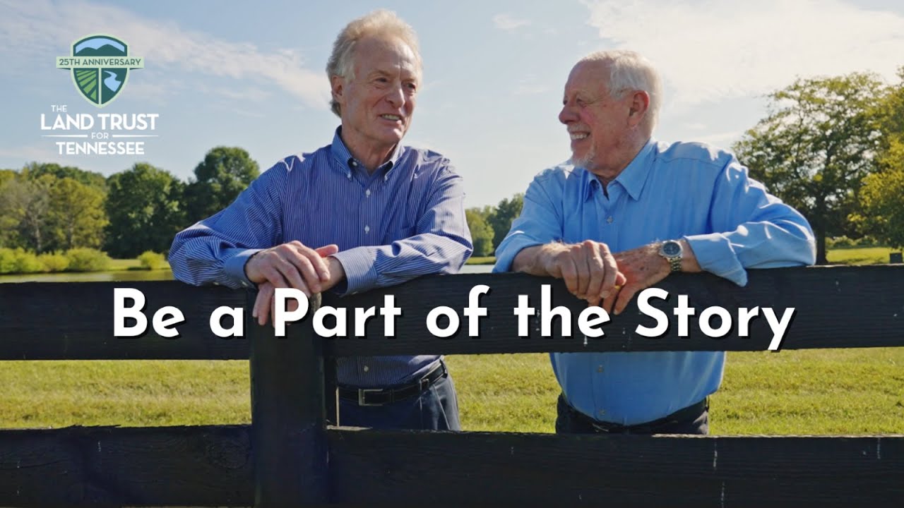The Land Trust for Tennessee: Be a Part of the Story