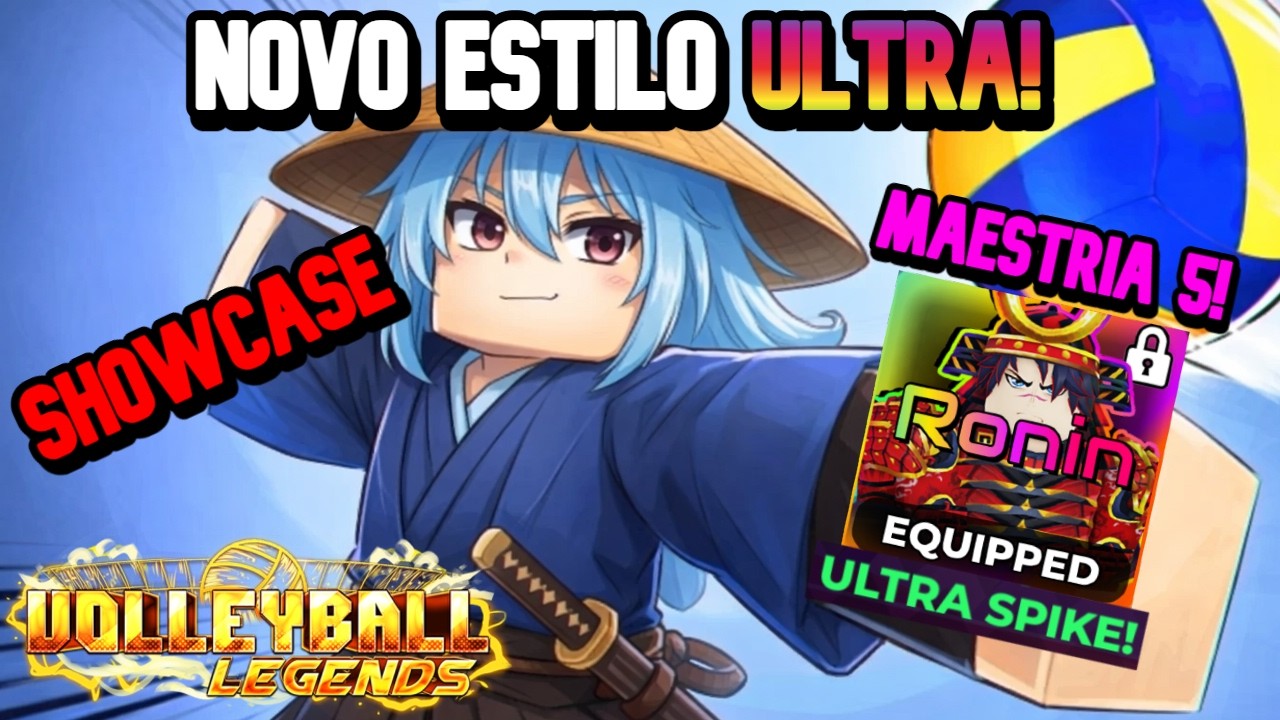 NOVO ESTILO RARIDADE ULTRA! RONIN MAESTRIA 5 SHOWCASE! VOLLEYBALL LEGENDS!