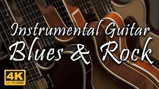 Instrumental Guitar - Blues & Rock | Electric Guitar Music | Inspirational/Work/Relax/Chill | 4K