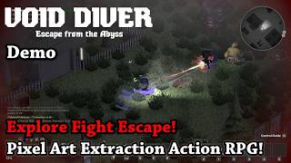 Pixel Art Extraction Action RPG! - Let's Try VOID DIVER: Escape from the Abyss [Demo]