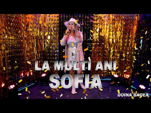 SOFIA LA MULTI ANI *  MULTI ANI TRAIASCA SOFIA
