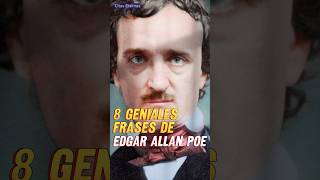 8 Geniales Frases De Edgar Allan Poe #frases #reflexiones #citascelebres #motivacion #cultura