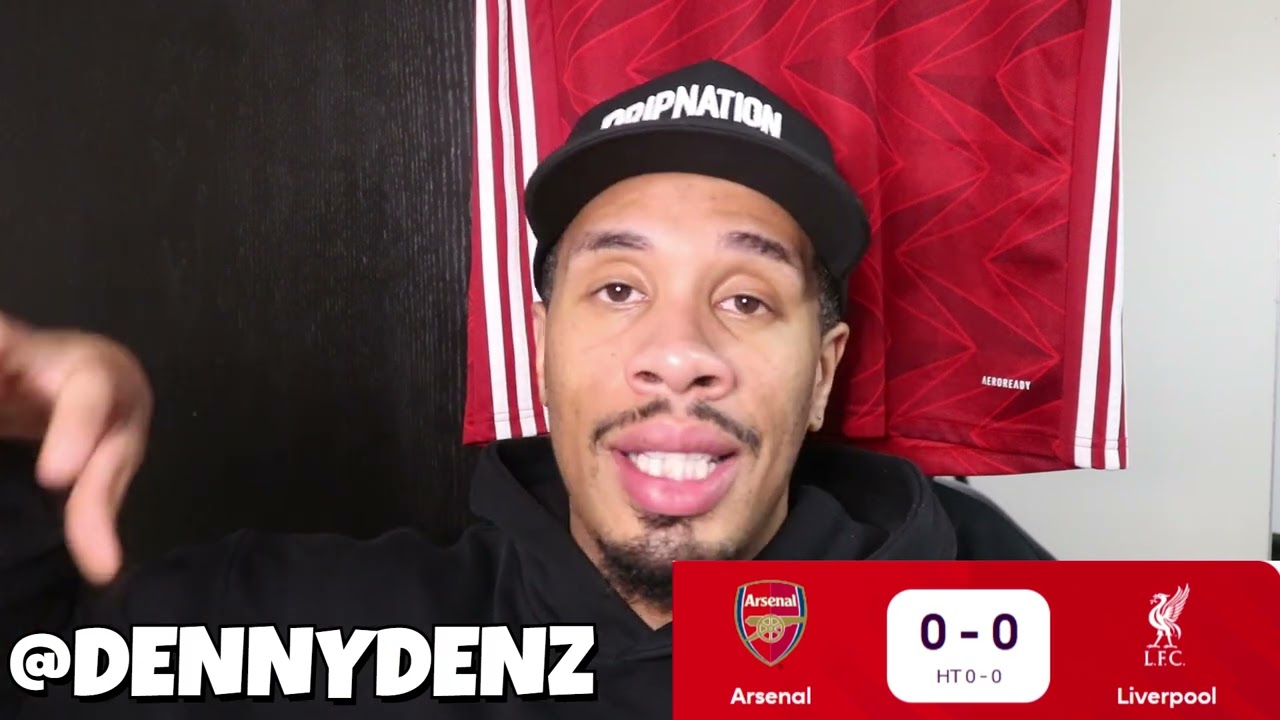 BIG CHANCE MISSED 😡| ARSENAL 0-0 LIVERPOOL | MATCH REACTION| DENNYDENZAFC