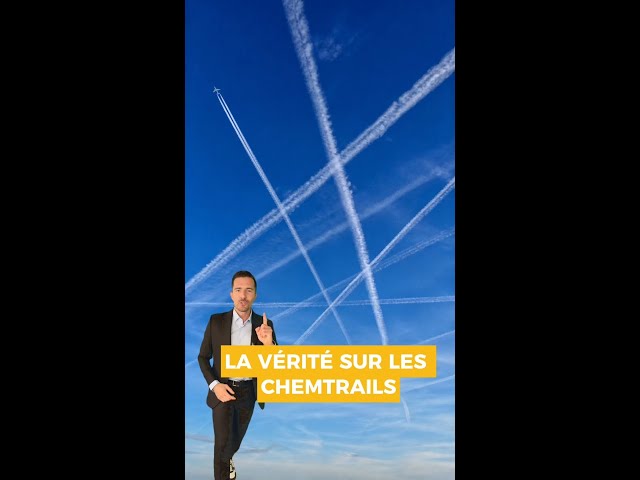 Chemtrails : stop aux idées reçues