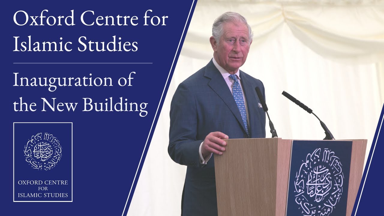 HM King Charles III inaugurates the new building of the Oxford Centre for Islamic Studies