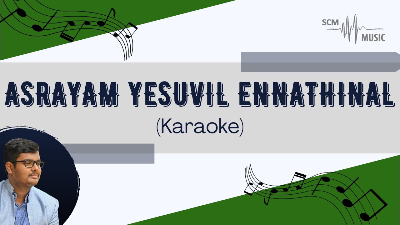 Aashrayam Yeshuvil Ennathinaal - Malayalam Christian Song (Karaoke)