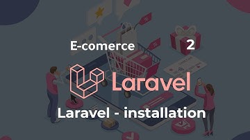 2- Laravel 7 : E-commerce - Installation - بالدارجة التونسيّة