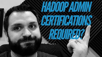 Are Certification Required for Hadoop Administrators?