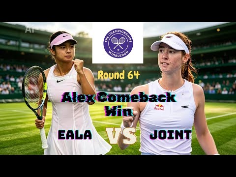 Grabe ang Ginawa ni Alex sa Set 3 | Eala Vs Joint | Wimbledon Round of 64