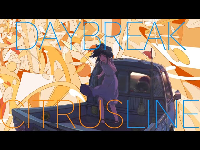 Mashup】CITRUS × DAYBREAK FRONTLINE / Megatera・Zero