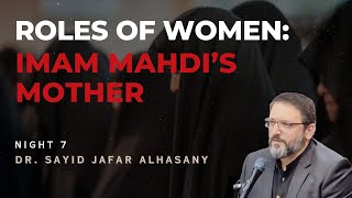 Download Lagu 7. Roles of Women: Imam al Mahdi's Mother | Dr. Sayid Jafar Alhasany | Muharram 2024 MP3