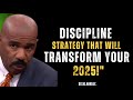 Steve Harvey’s Discipline Strategy That Will Transform Your 2025!"
