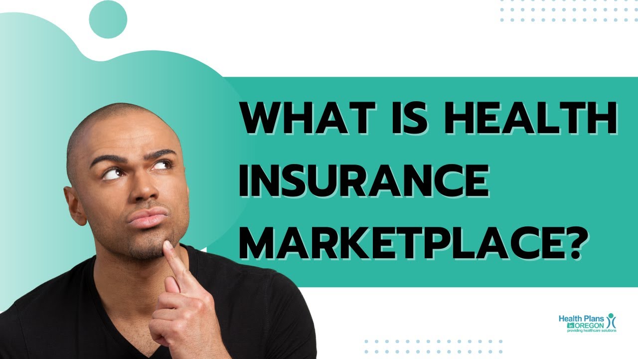 What Is Health Insurance Marketplace YouTube