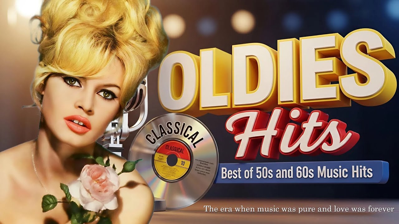 Golden Oldies Classic Hits 🎞 Greatest 50s and 60s Music Hits // The Best Old Songs That Never Fade