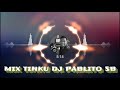 MIX TINKU DJ PABLITO SB SCZ