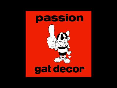 Gat Decor — Gat Decor - Passion (Junior Vasquez X Beat Mix)