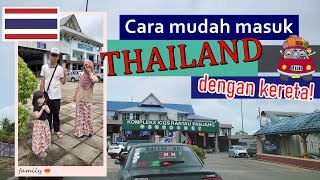 Panduan masuk Thailand - Rantau Panjang [[Elak beratur panjang di sempadan!!!]]