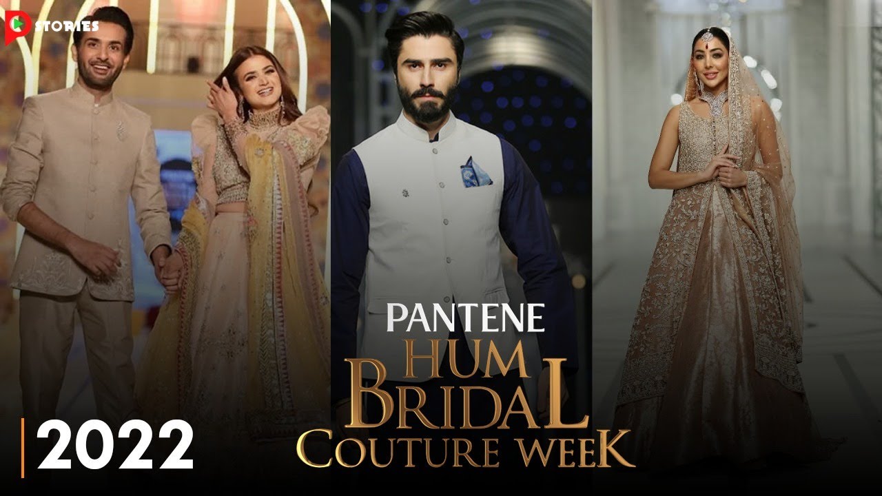 Pantene Hum Bridal Couture Week || Latest Bridal Designs Collection 2022