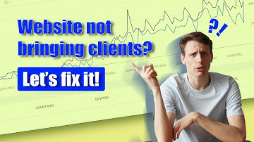 Why is your website not bringing clients? (and How To Fix It)