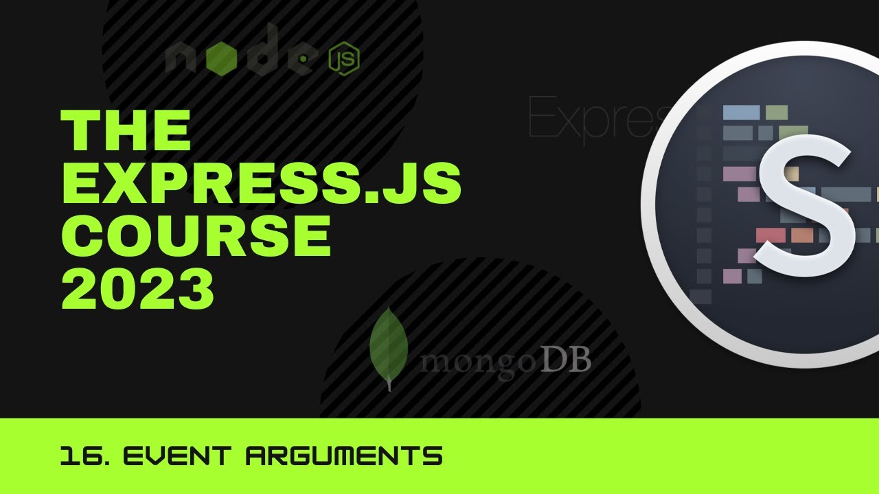 16. Event Arguments | The Express.js Course 2023 | English - YouTube