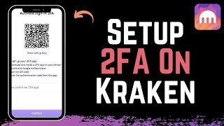 Kraken - How to Setup 2FA 