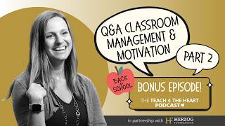 Back to School BONUS Classroom Management Motivation Q A Part 2
