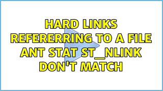 hard links refererring to a file ant stat st_nlink don't match