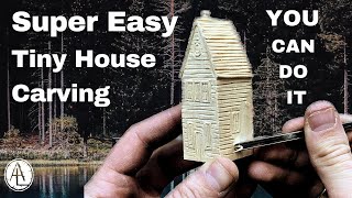 Carve a Little House From a Block of Wood--Beginner Woodcarving