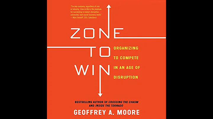 Zone to Win: Organizing to Compete in an Age of Disruption by Geoffrey A. Moore | Full Audiobook