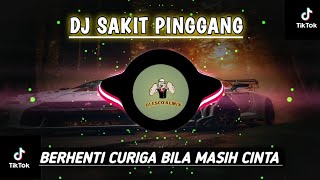 DJ BERHENTI CURIGA BILA MASIH CINTA REMIX FULL BASS VIRAL TIKTOK TERBARU 2023