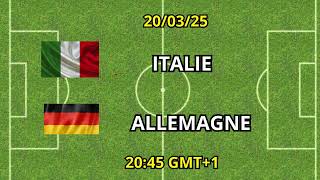 ITALIE VS ALLEMAGNE UEFA NATIONS LEAGUE 2025 QUARTS DE FINALE
